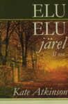 Elu elu järel (2. osa)