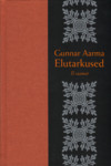 Gunnar Aarma elutarkused (2. osa)