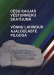 Võnnu lahingud ajaloolaste pilguga. Cēsu kaujas vēsturnieku skatījumā