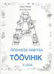 Öösikese aabitsa töövihik (2. osa)