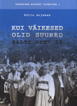 Kui väikesed olid suured