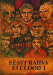 Eesti rahva elulood (1. osa)