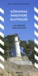 Kõrvemaa. Pandivere. Alutaguse