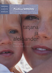 Tatjana ja Aleksander (2. osa)