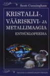 Kristalli-, vääriskivi- ja metallimaagia entsüklopeedia