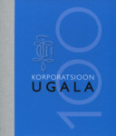 Korporatsioon Ugala 100