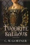 Tudorite saladus (1. osa)