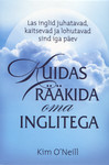 Kuidas rääkida oma inglitega