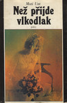Než přijde vlkodlak