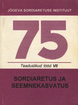 Sordiaretus ja seemnekasvatus (7. osa)