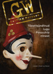 Tõestisündinud lugu Pinocchio ninast (3. osa)