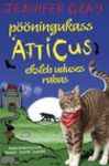 Pööningukass Atticus eksleb uduses rabas