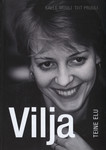 Vilja teine elu