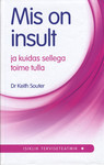 Mis on insult ja kuidas sellega toime tulla