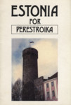 Estonia for perestroika