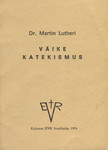 Dr. Martin Lutheri väike katekismus