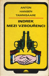 Indrek mezi vzbouřenci
