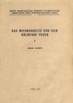 Das misshandelte und sich rächende Feuer (1. osa)