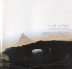 Suur haprus. Grand fragility