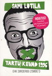 Tartu kevad 1996 ehk Siirderiigi zombie'd