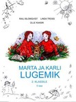 Marta ja Karli lugemik 2. klassile (2. osa)