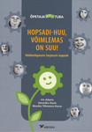 Hopsadi-huu, võimlemas on suu
