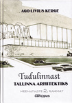 Tudulinnast Tallinna arhitektiks