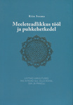 Meeleteadlikkus tööl ja puhkehetkedel