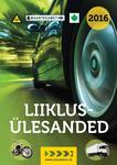 Liiklusülesanded 2016