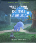 Väike elevant, kes tahab magama jääda