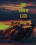 Ühe laulu lugu