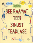 See raamat teeb sinust teadlase