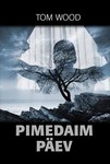 Pimedaim päev (5. osa)