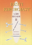 Eesti kirurgiast läbi aegade (2. osa)
