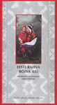Eesti rahva rõiva ilu. The Beauty of Estonian Folk Costume