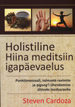Holistiline hiina meditsiin igapäevaelus