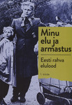 Minu elu ja armastus (1. osa)