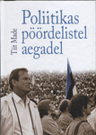 Poliitikas pöördelistel aegadel