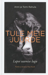 Tule meie juurde