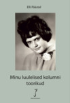 Minu luulelised kolumni toorikud