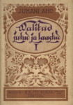 Valitud jutud ja laastud (1. osa)