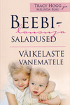 Beebilausuja saladused väikelaste vanematele