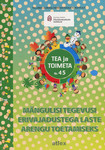 Mängulisi tegevusi erivajadudustega laste arengu toetamiseks