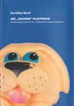 See "igavene" plastmass!