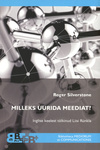 Milleks uurida meediat?
