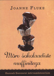 Mõrv šokolaadiste muffinitega