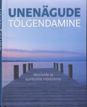 Unenägude tõlgendamine