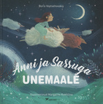 Anni ja Sassuga unemaale