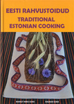 Eesti rahvustoidud. Traditional estonian cooking