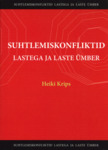 Suhtlemiskonfliktid lastega ja laste ümber